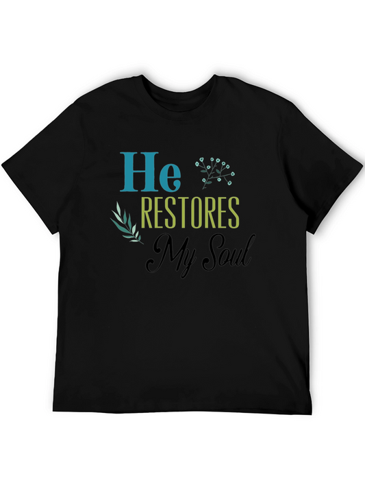 He Restores My Soul Christian T-Shirt