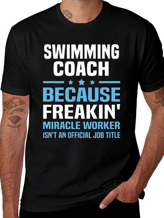 Funny Swimming Coach T-Shirt: Miracle Worker Edition