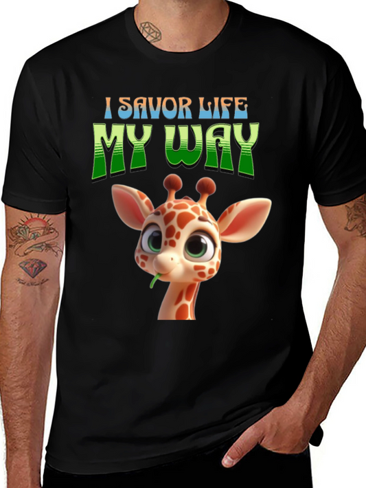 I Savor Life My Way Giraffe Graphic T-Shirt