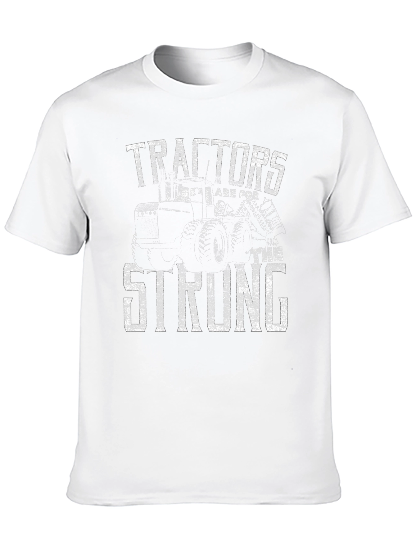 Tractors Are For The Strong T-Shirt