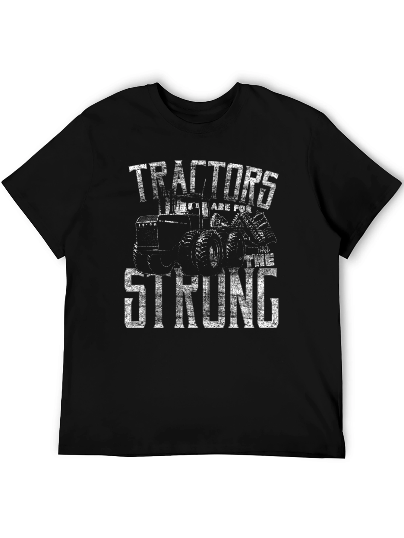 Tractors Are For The Strong T-Shirt