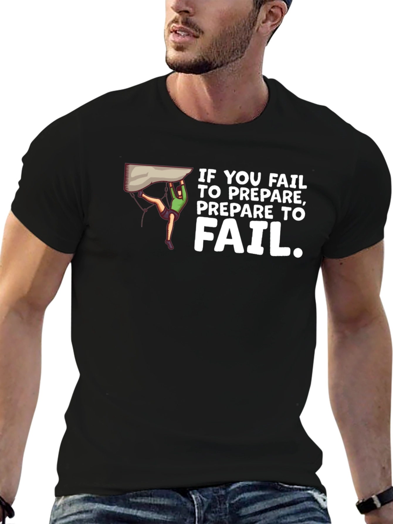 If You Fail Prepare to Fail Black T-Shirt