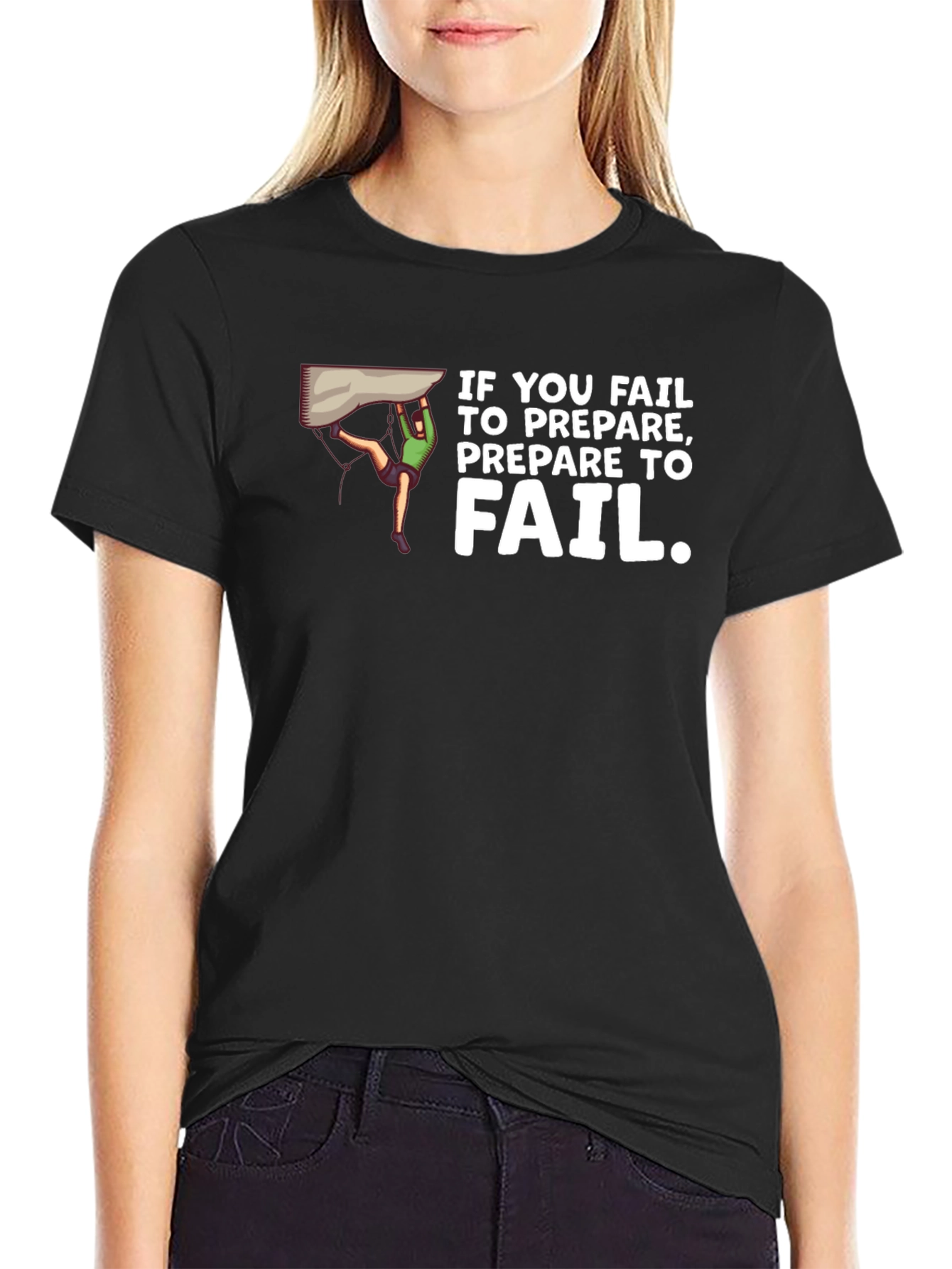 If You Fail Prepare to Fail Black T-Shirt