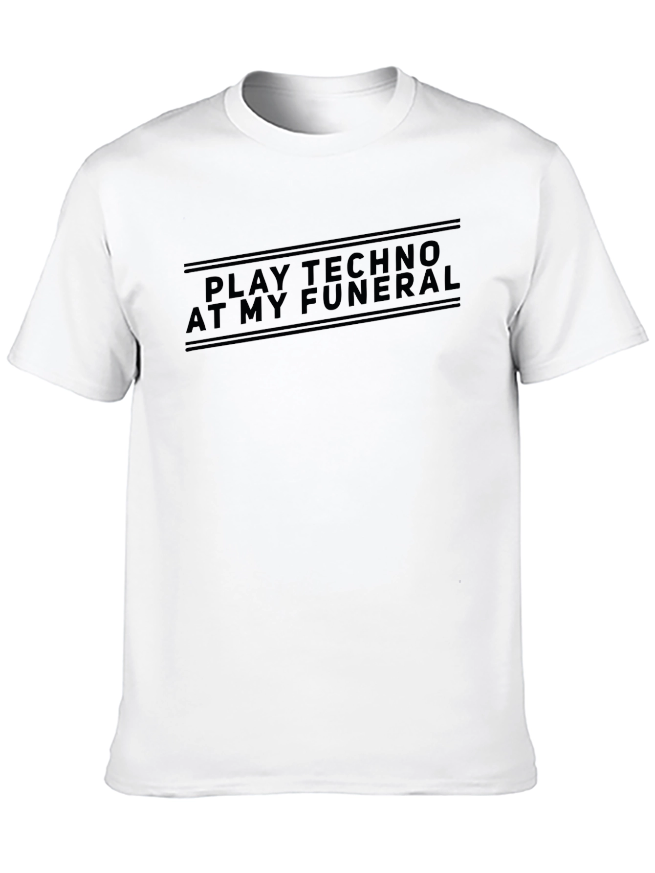 Play Techno At My Funeral Graphic T-Shirt
