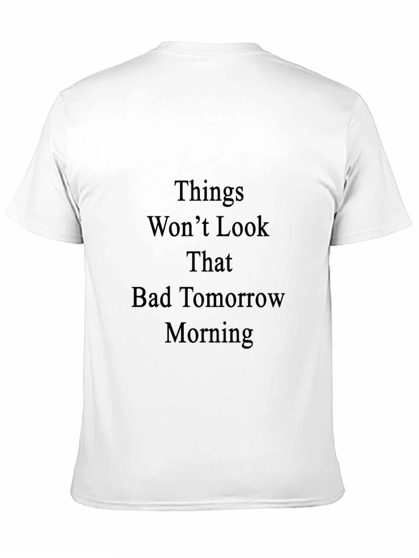 Inspirational Tomorrow Morning Black Tee