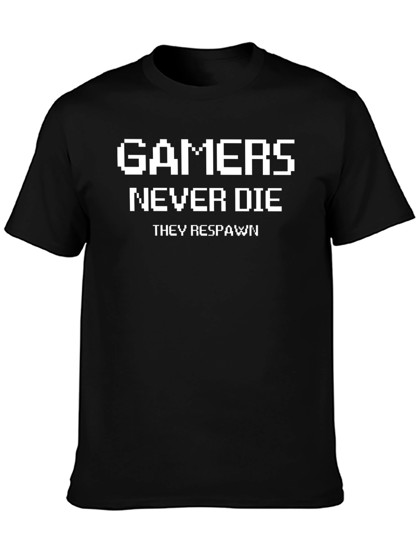 Gamers Never Die Funny Graphic T-Shirt