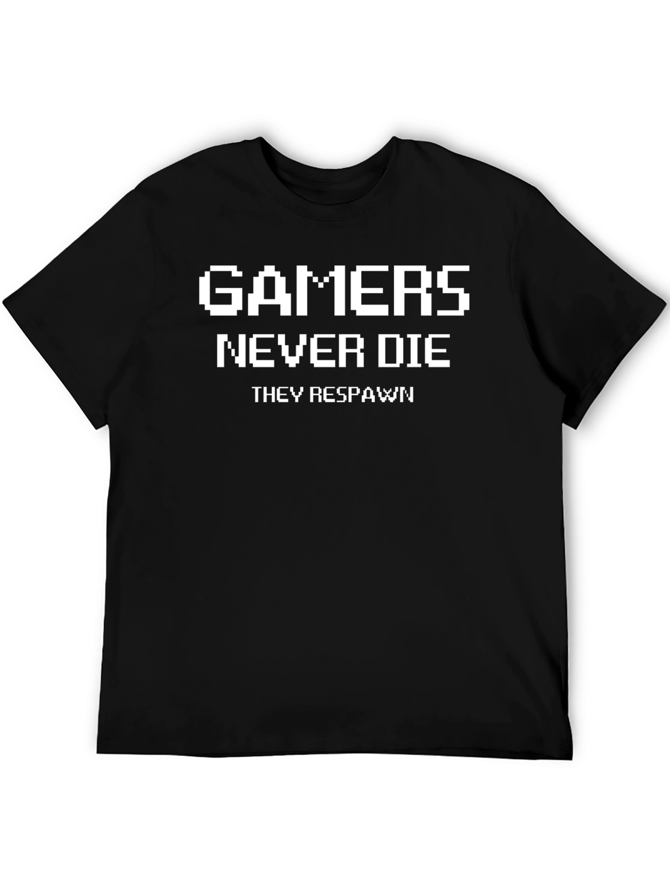 Gamers Never Die Funny Graphic T-Shirt