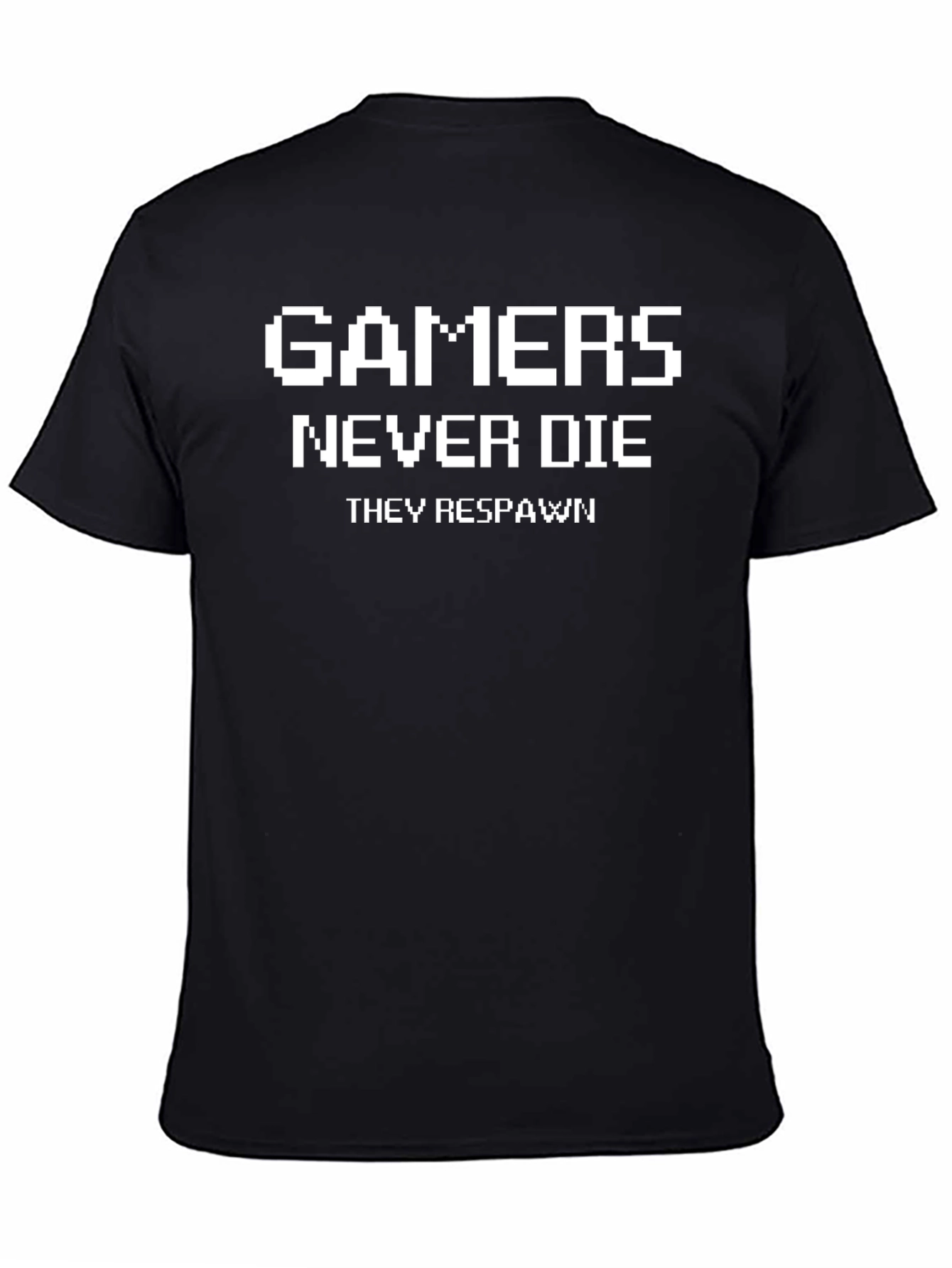 Gamers Never Die Funny Graphic T-Shirt