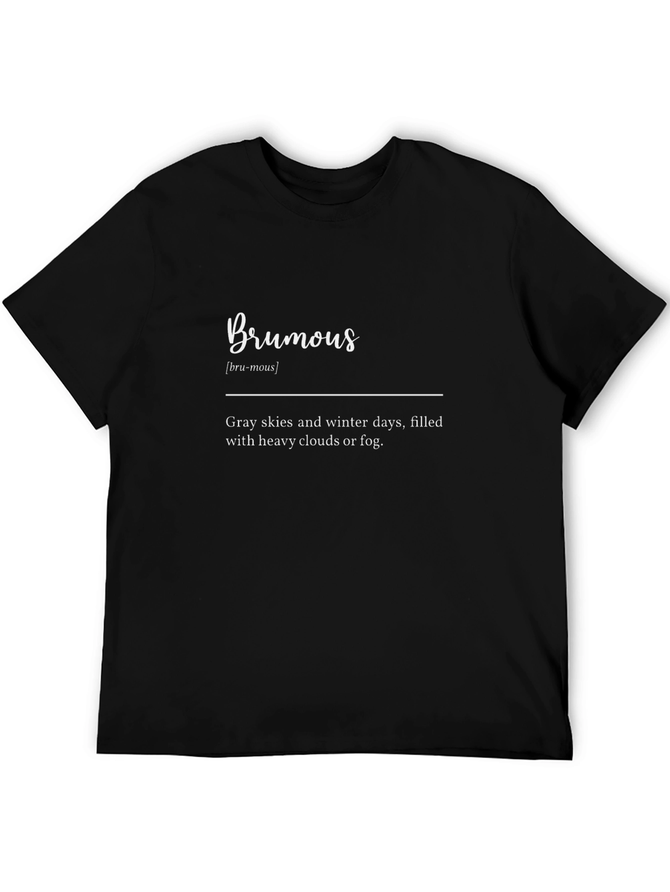Brumous Definition T-Shirt - Winter Clouds Fog