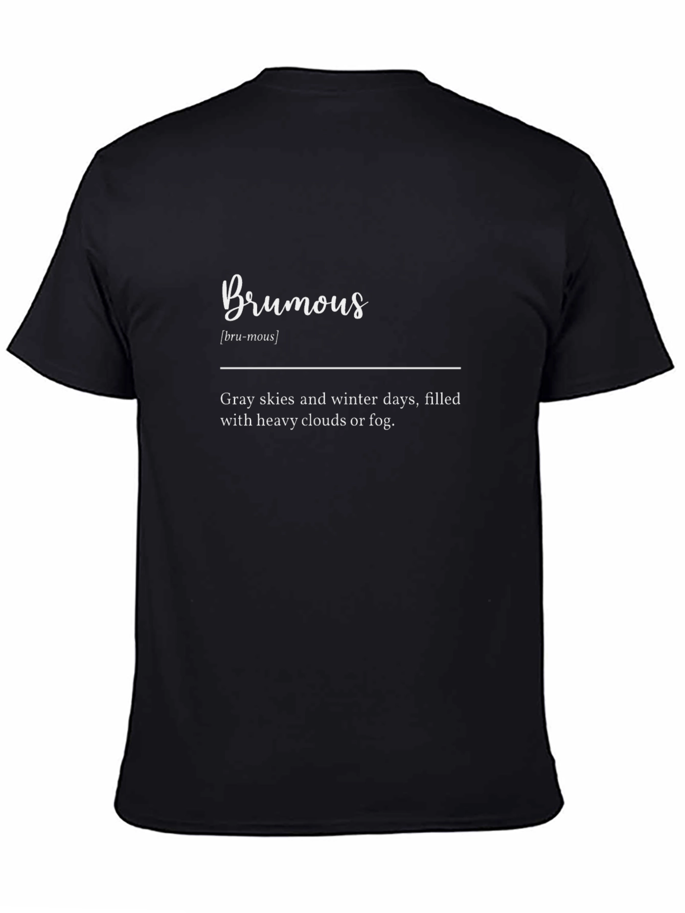 Brumous Definition T-Shirt - Winter Clouds Fog