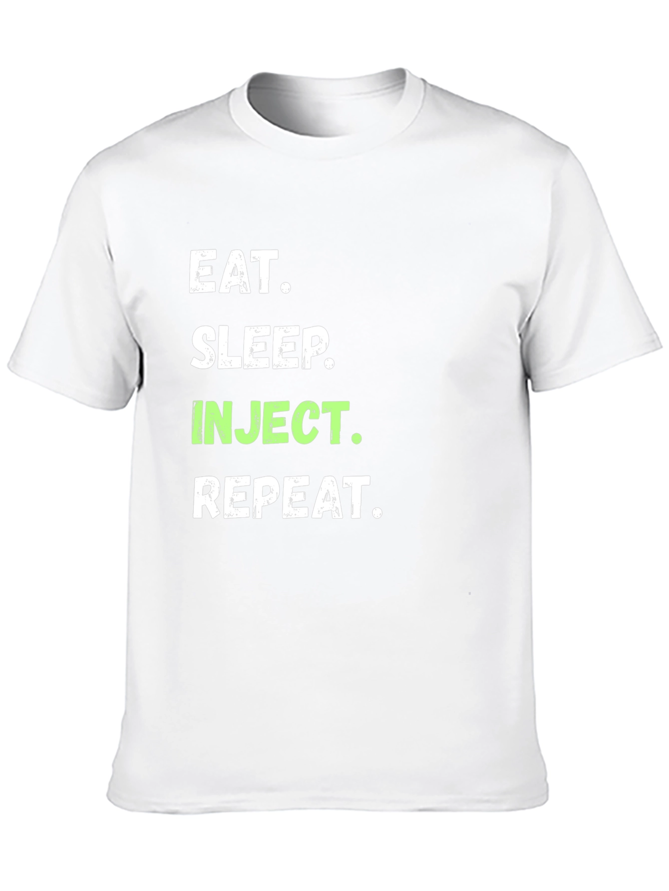 Eat Sleep Inject Repeat Graphic T-Shirt