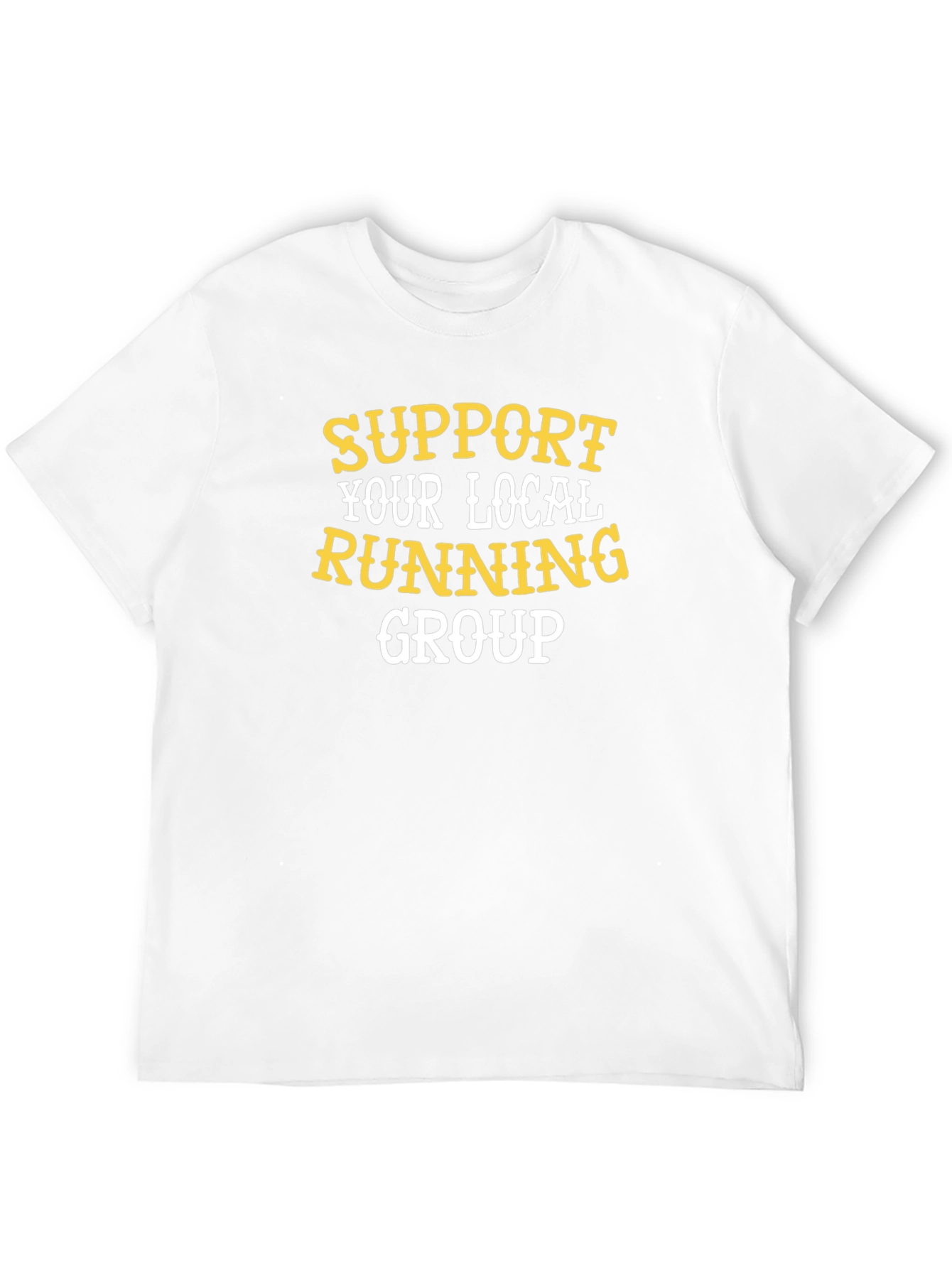 Support Your Local Running Group T-Shirt