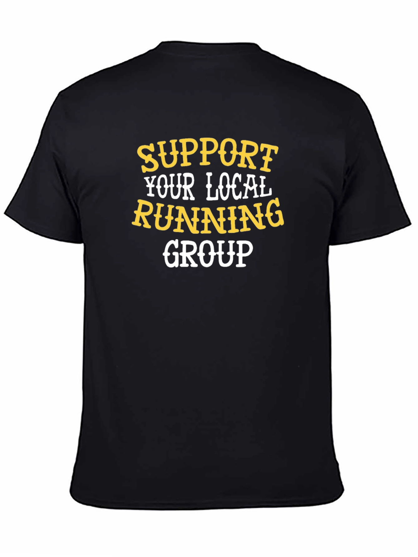 Support Your Local Running Group T-Shirt