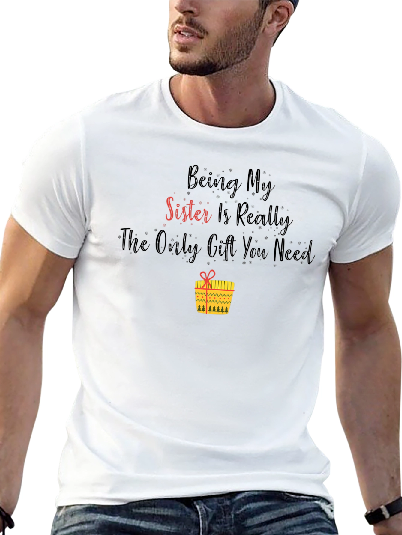 Sister Gift T-Shirt - Funny Sibling Tee