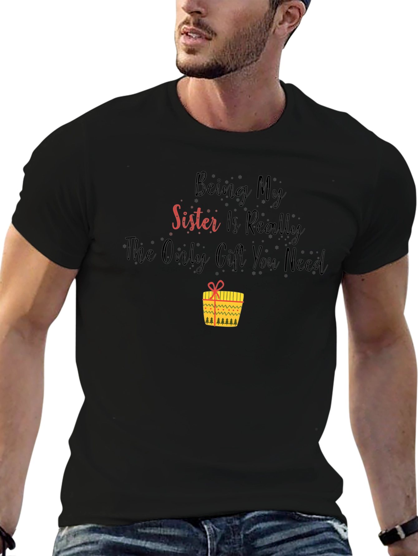 Sister Gift T-Shirt - Funny Sibling Tee