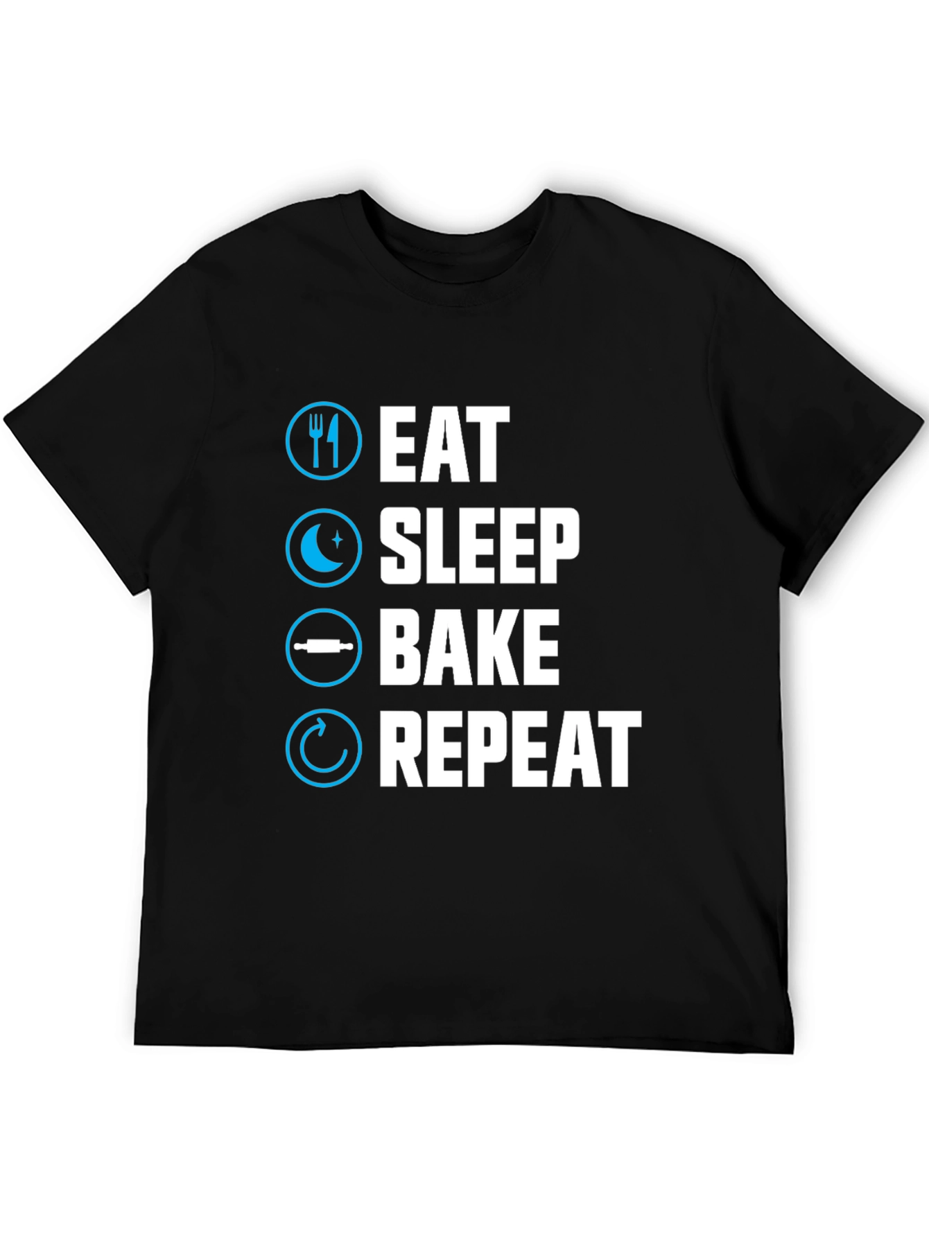 Eat Sleep Bake Repeat T-Shirt