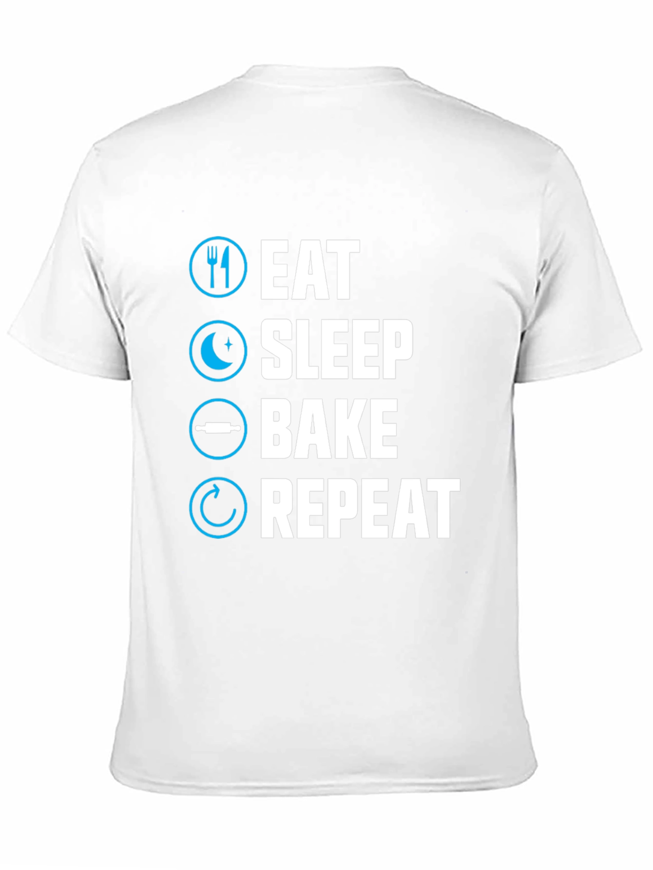 Eat Sleep Bake Repeat T-Shirt