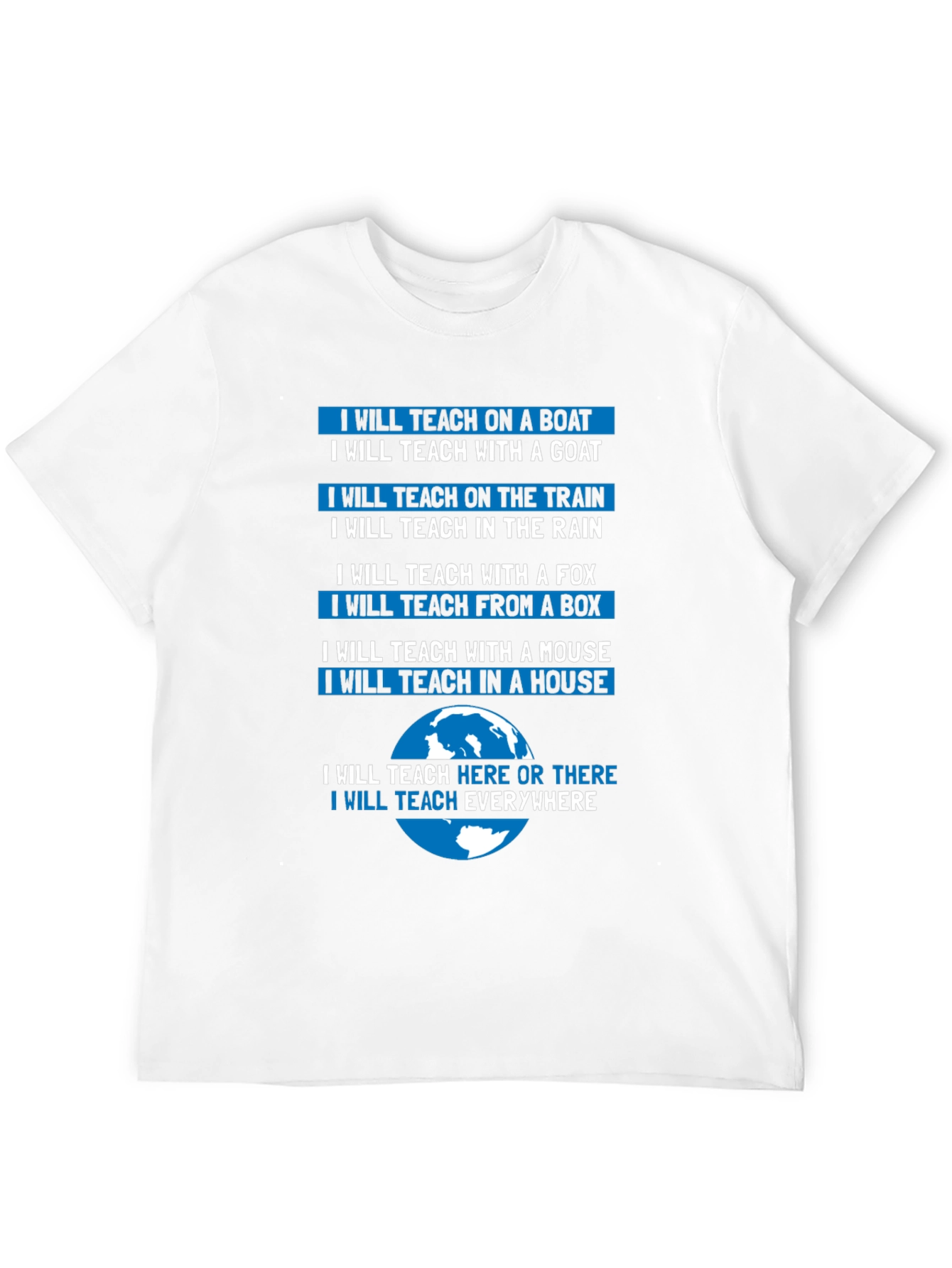 Teacher T-Shirt: Teach Anywhere Everywhere