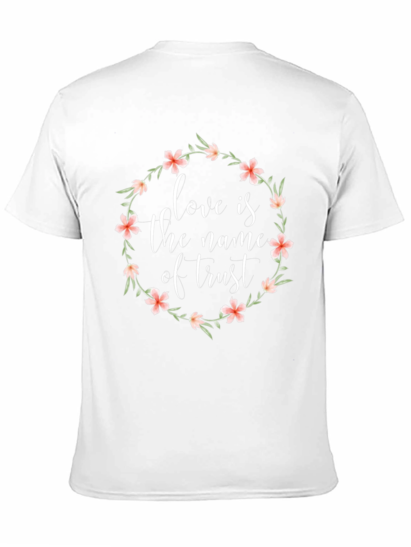 Floral Love Trust T-Shirt
