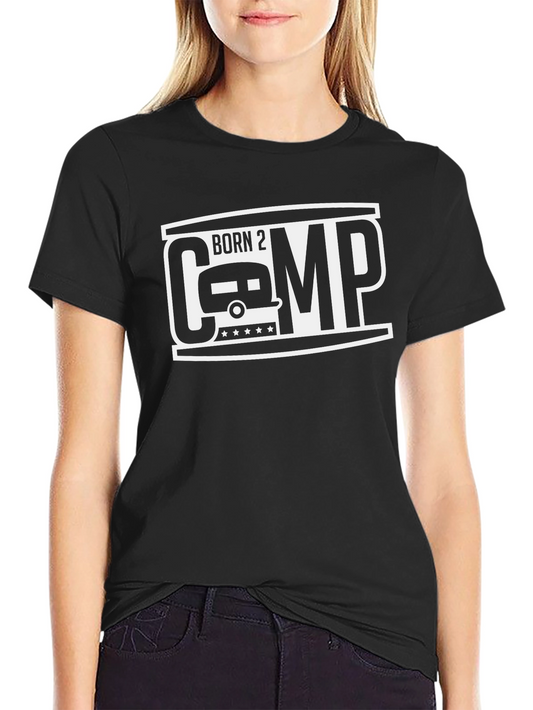 Born 2 Camp T-Shirt - Camping Adventure Tee