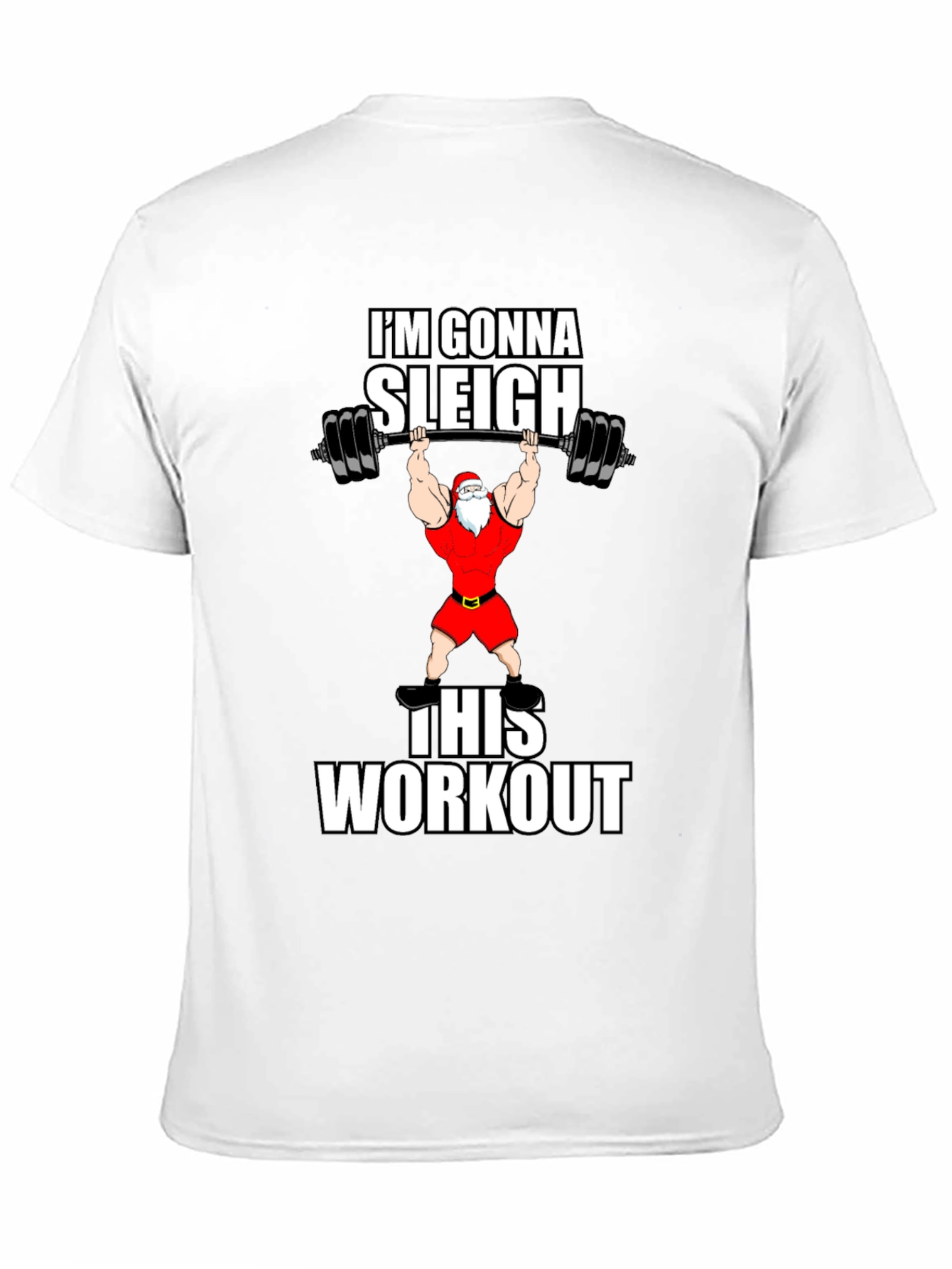 Gonna Sleigh This Workout Santa Graphic T-Shirt
