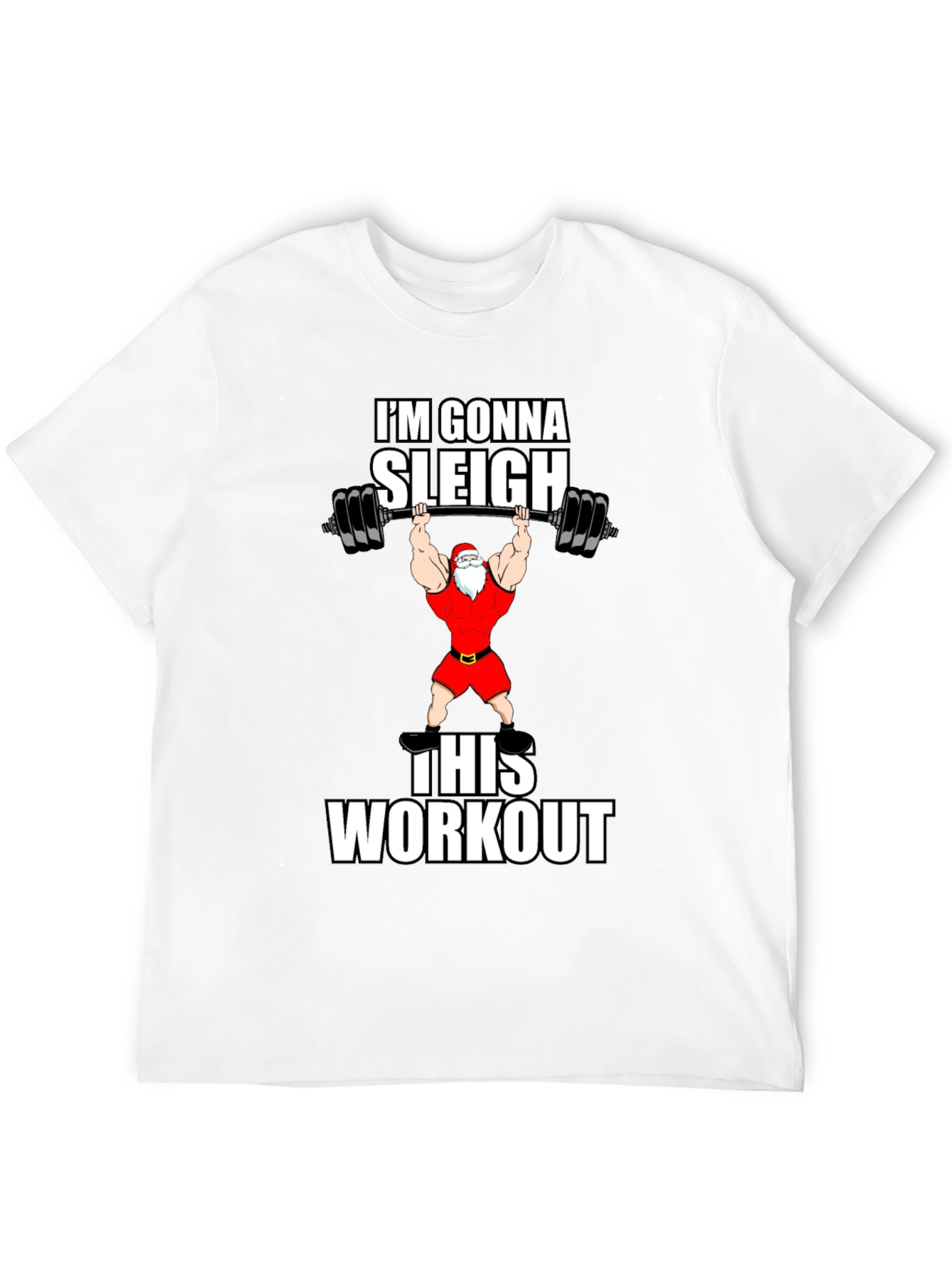 Gonna Sleigh This Workout Santa Graphic T-Shirt