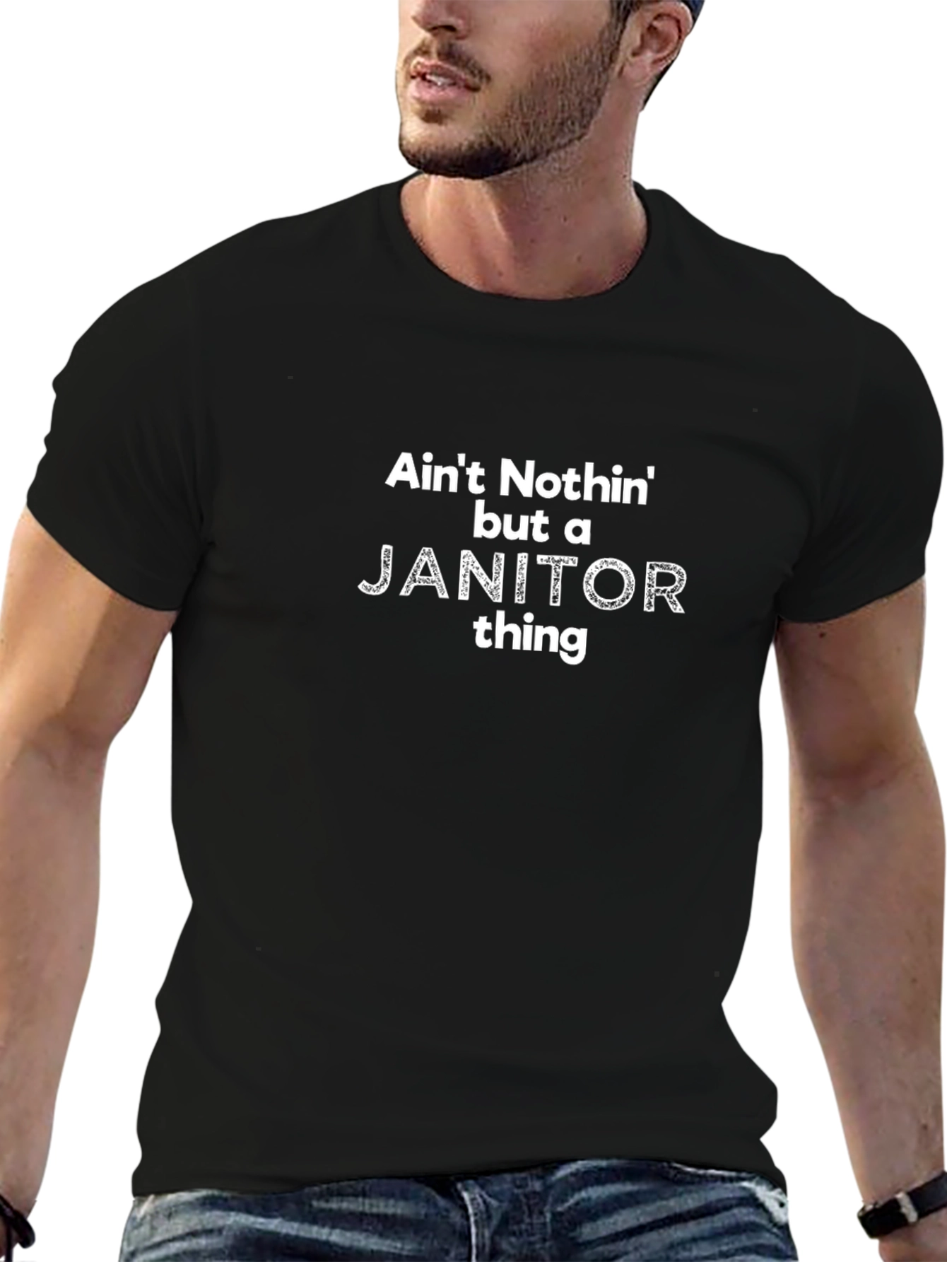 Aint Nothin but a Janitor Thing T-Shirt