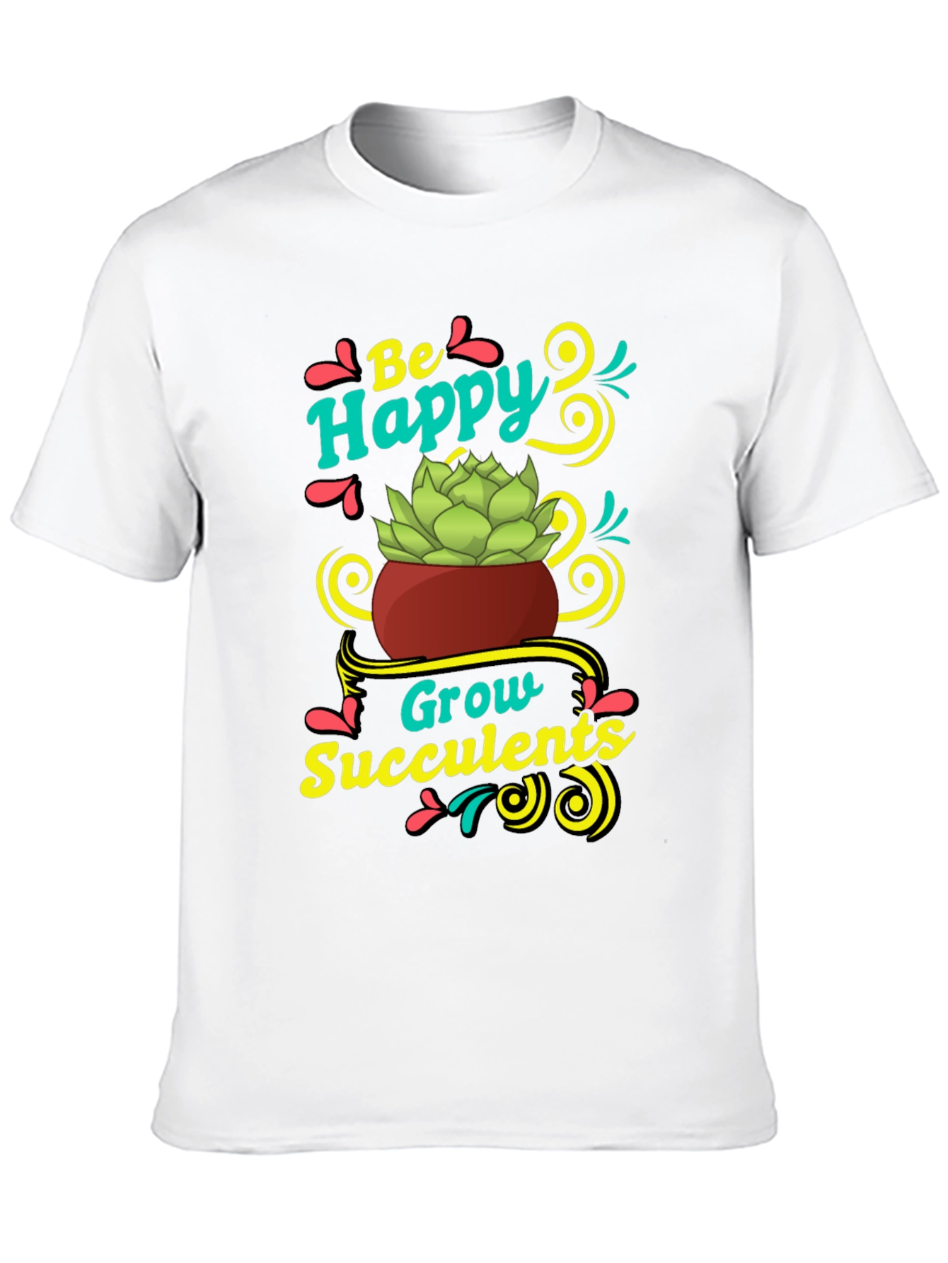 Be Happy Grow Succulents T-Shirt