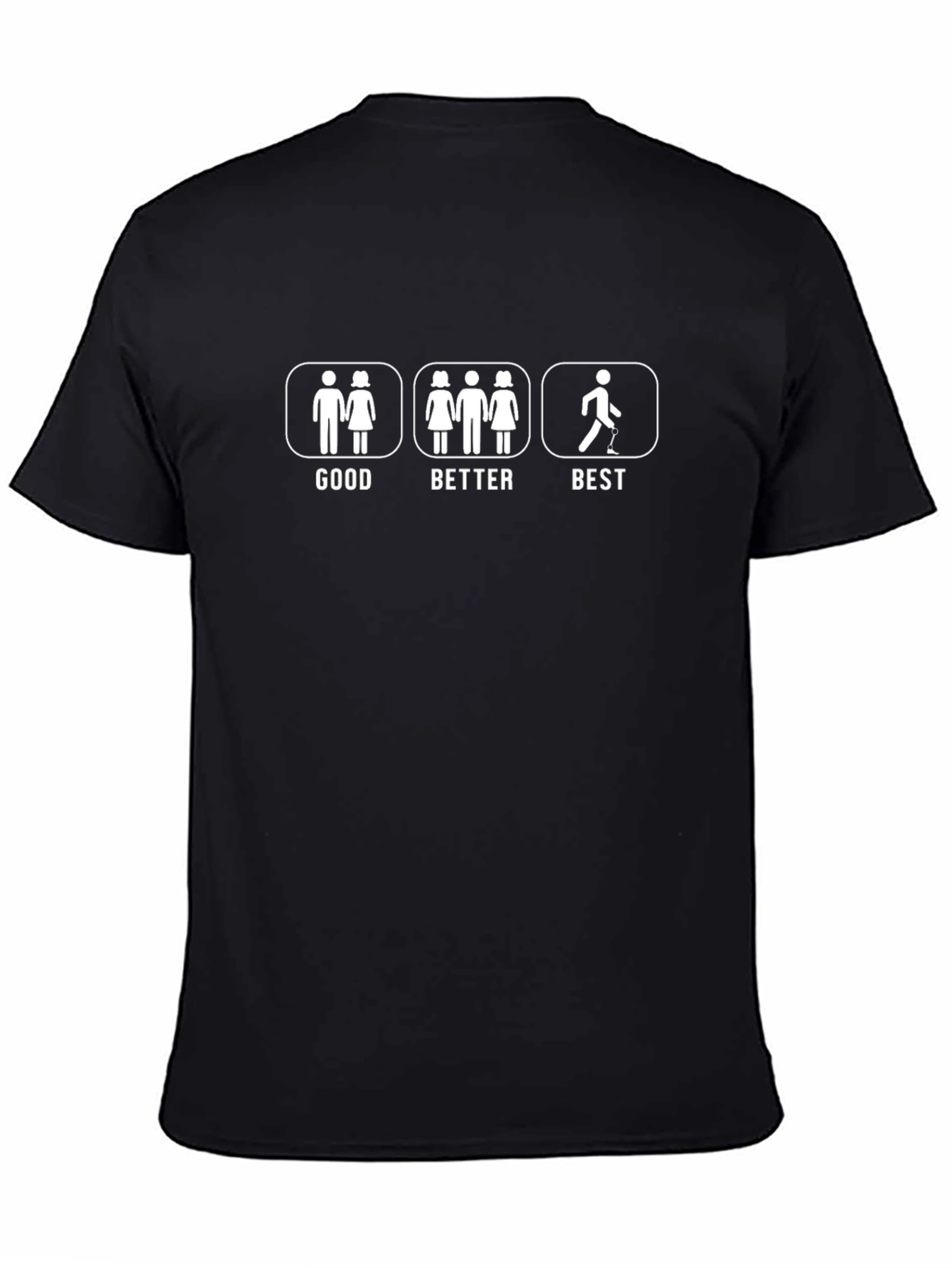 Humorous Good Better Best Graphic T-Shirt - Black