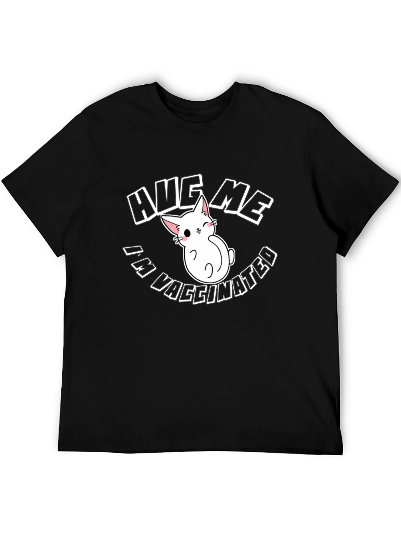 Hug Me Im Vaccinated Black T-Shirt