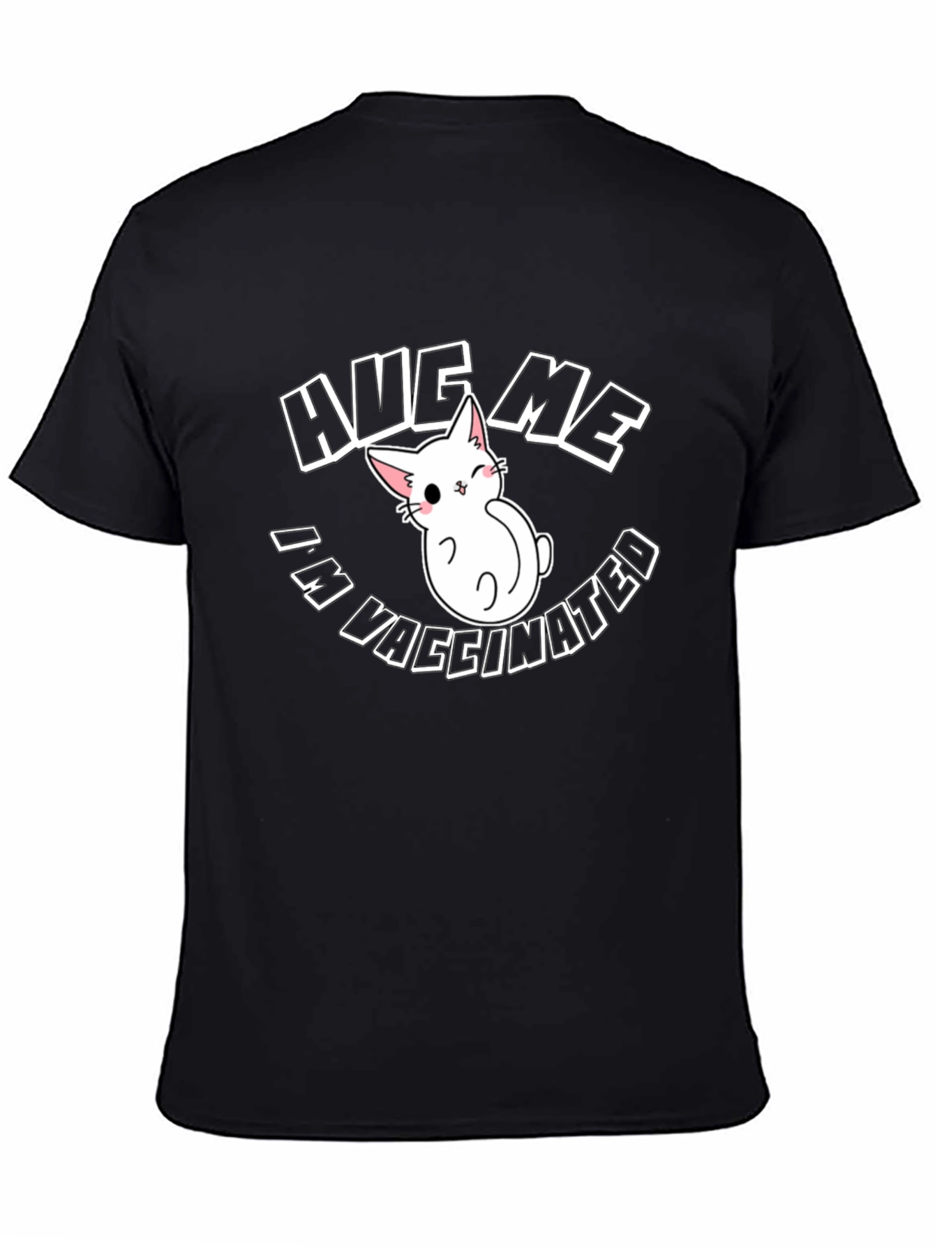 Hug Me Im Vaccinated Black T-Shirt