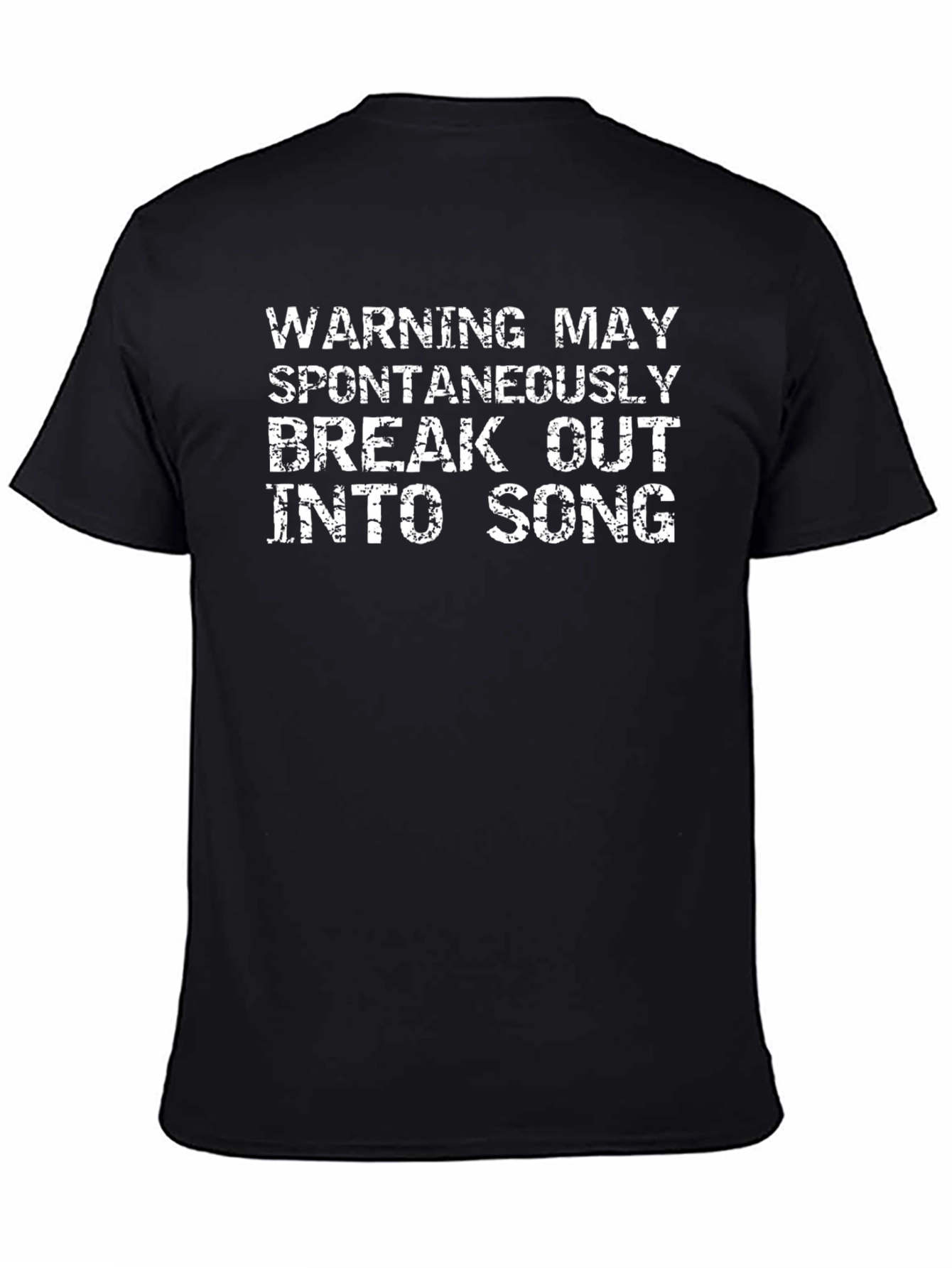 Warning May Spontaneously Break Into Song T-Shirt
