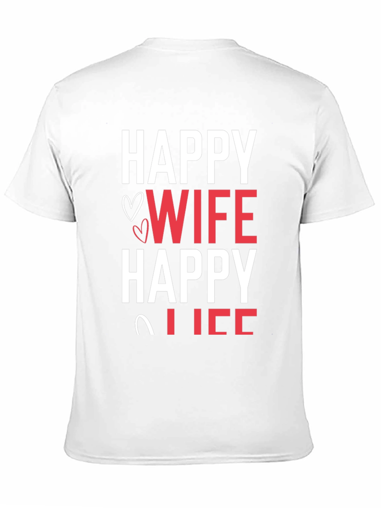 Happy Wife Happy Life Graphic T-Shirt