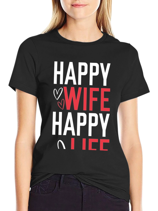 Happy Wife Happy Life Graphic T-Shirt