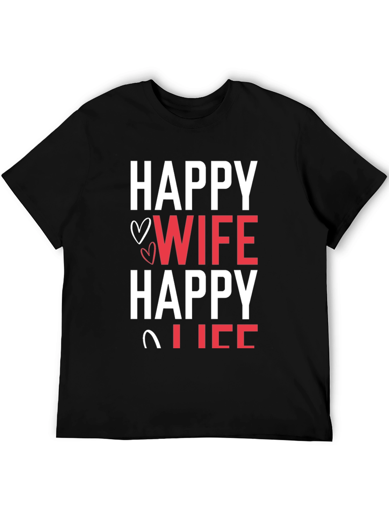 Happy Wife Happy Life Graphic T-Shirt