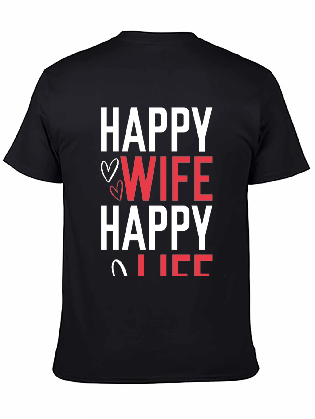 Happy Wife Happy Life Graphic T-Shirt