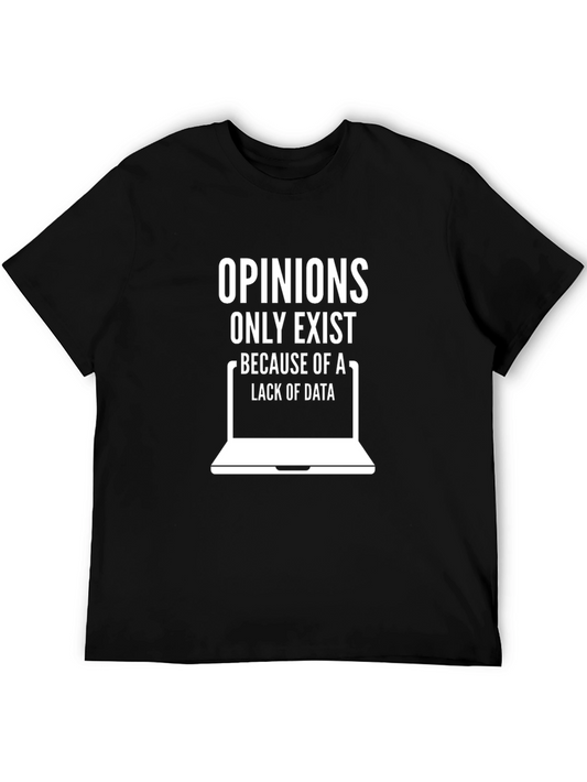 Data Humor T-Shirt: Opinions vs. Data