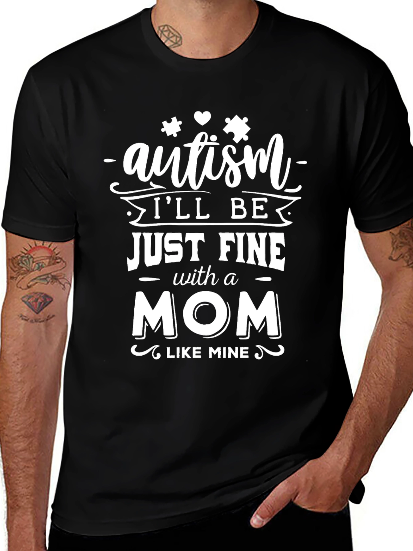Autism Mom T-Shirt - Ill Be Just Fine