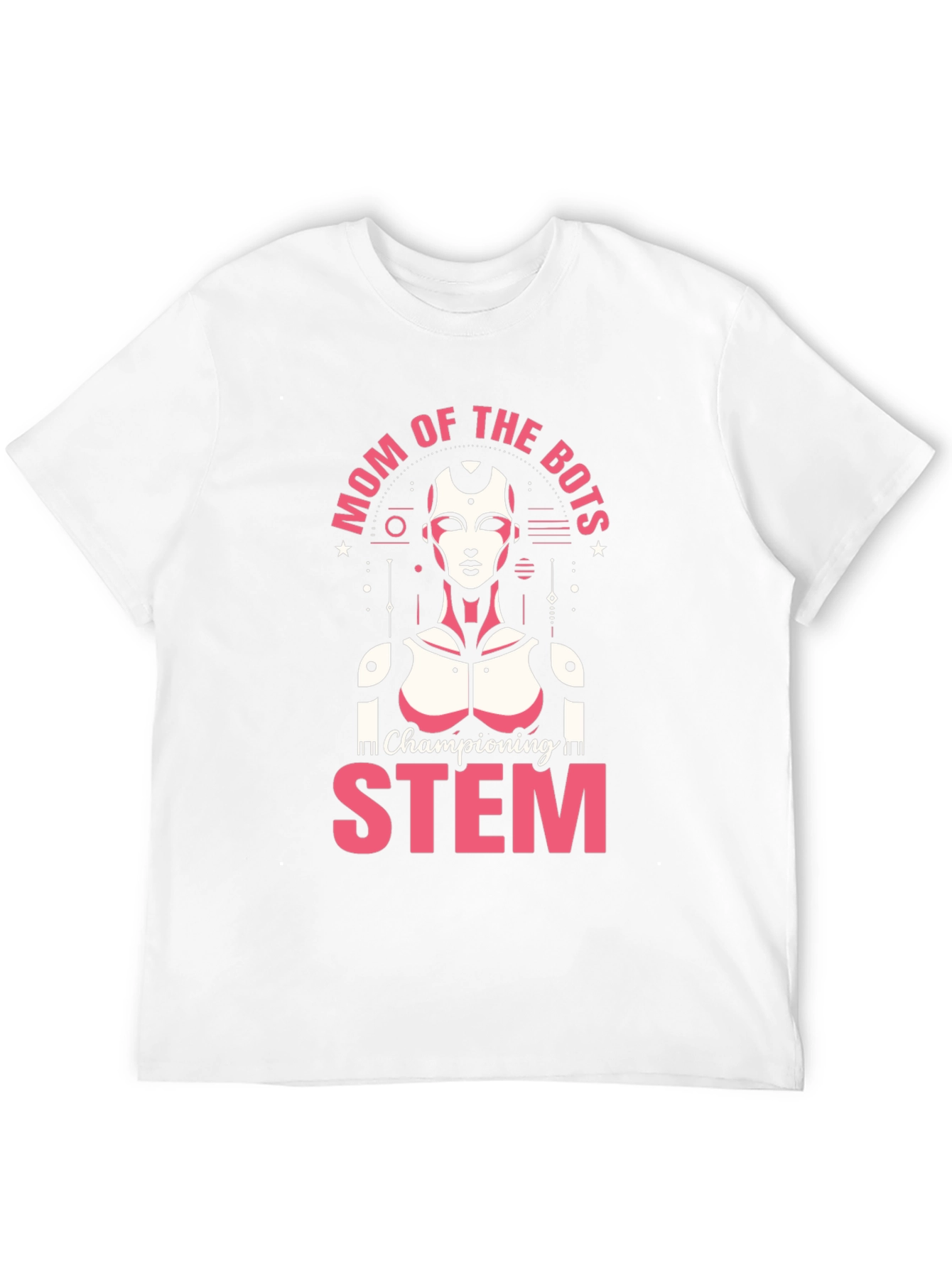 Mom of the Bots STEM T-Shirt