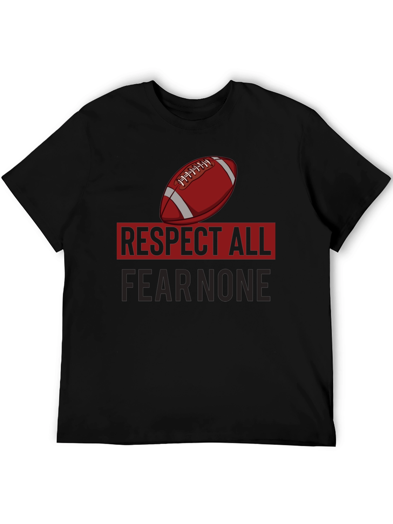 Respect All Fear None T-Shirt