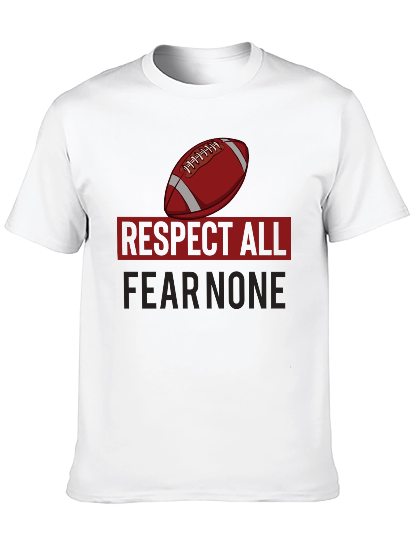 Respect All Fear None T-Shirt