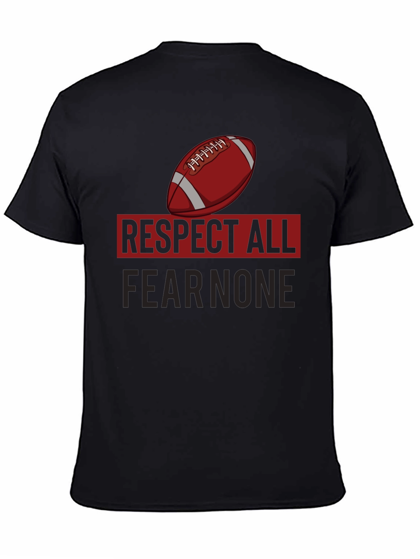 Respect All Fear None T-Shirt