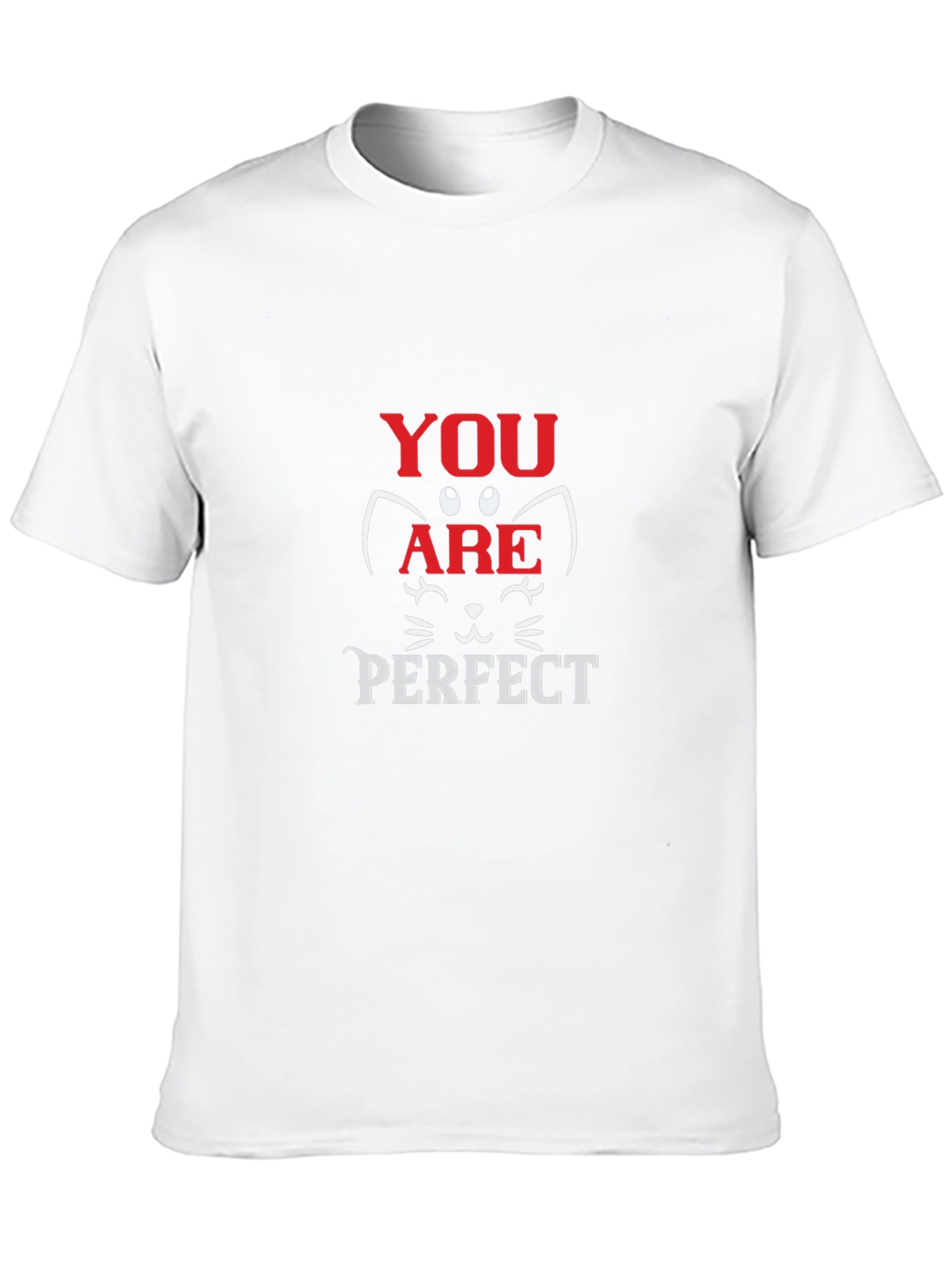 You Are Perfect Cat Graphic T-Shirt