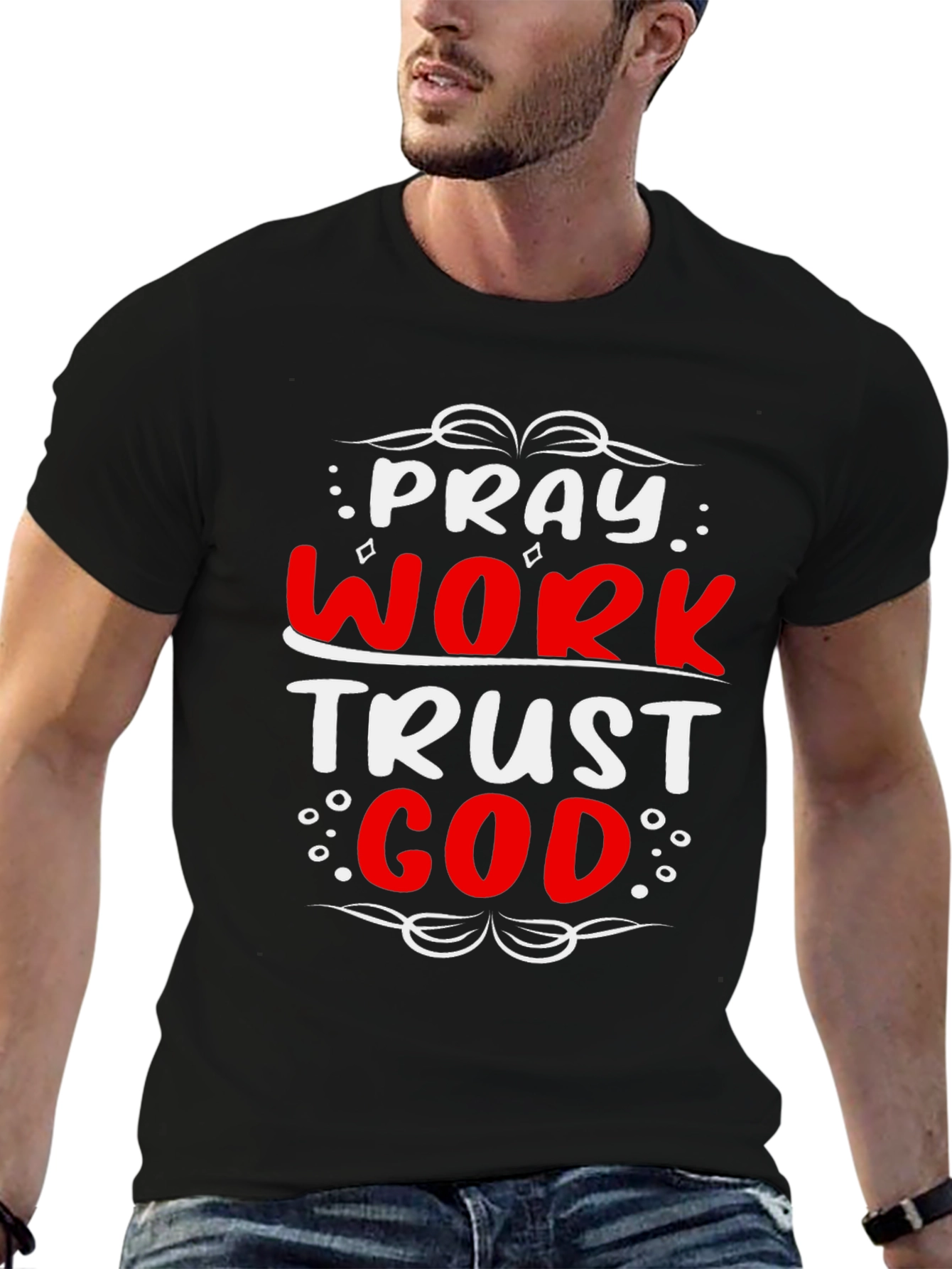 Pray Work Trust God Graphic T-Shirt