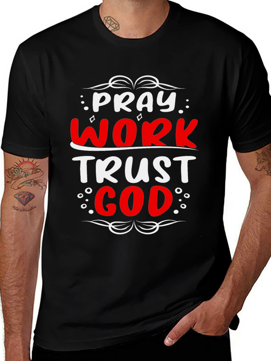 Pray Work Trust God Graphic T-Shirt
