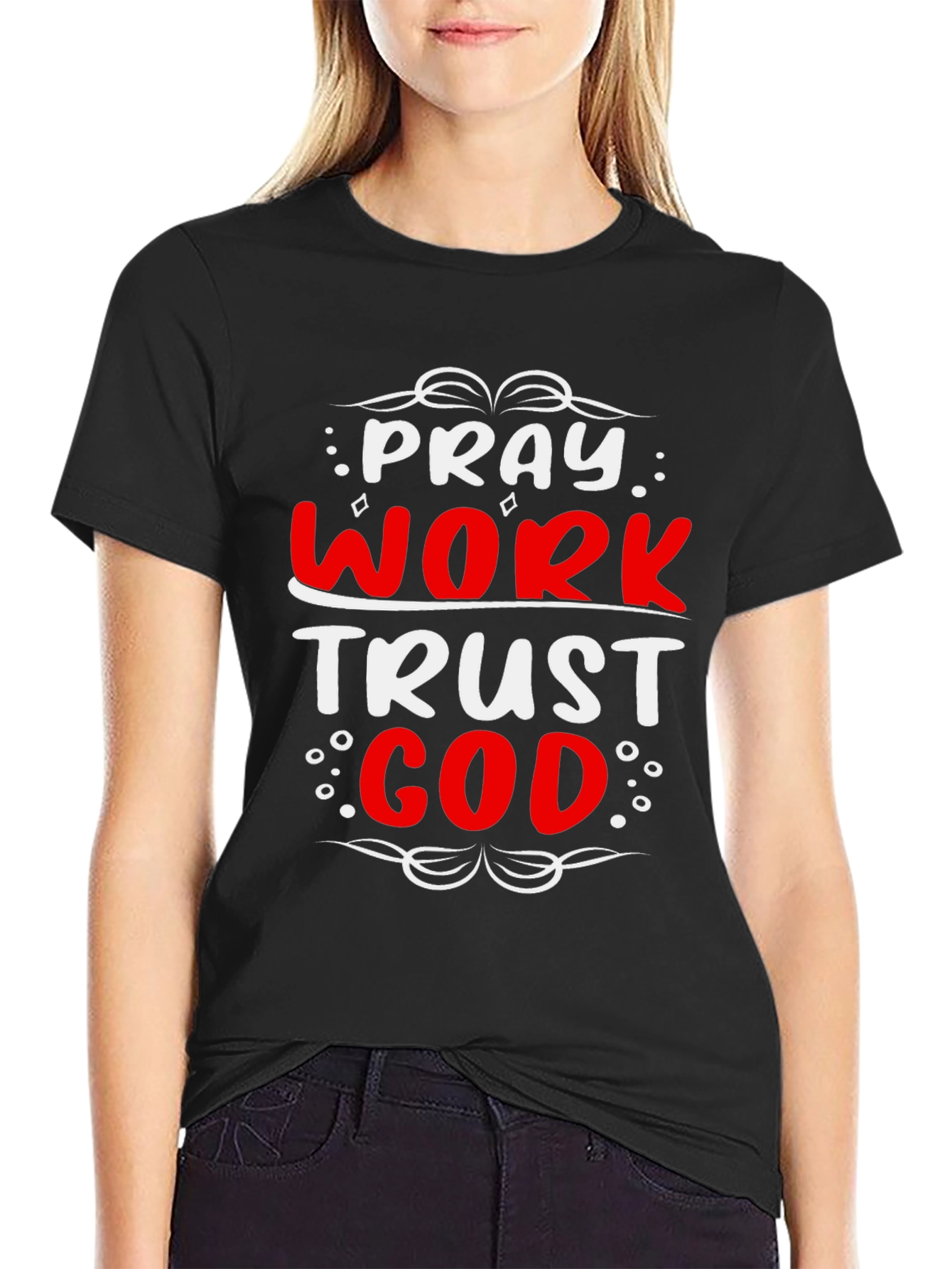 Pray Work Trust God Graphic T-Shirt