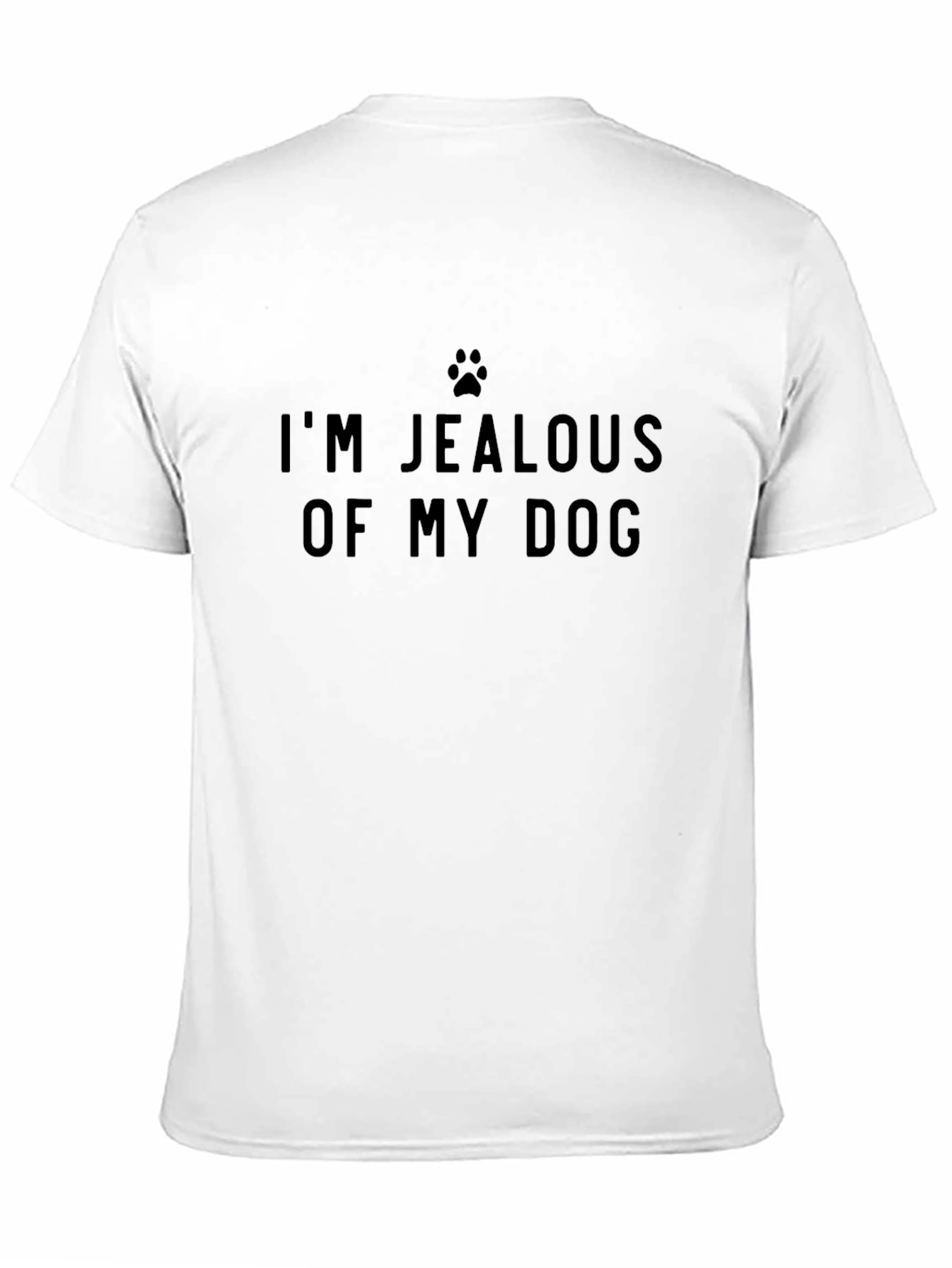 Im Jealous of My Dog Novelty Tee