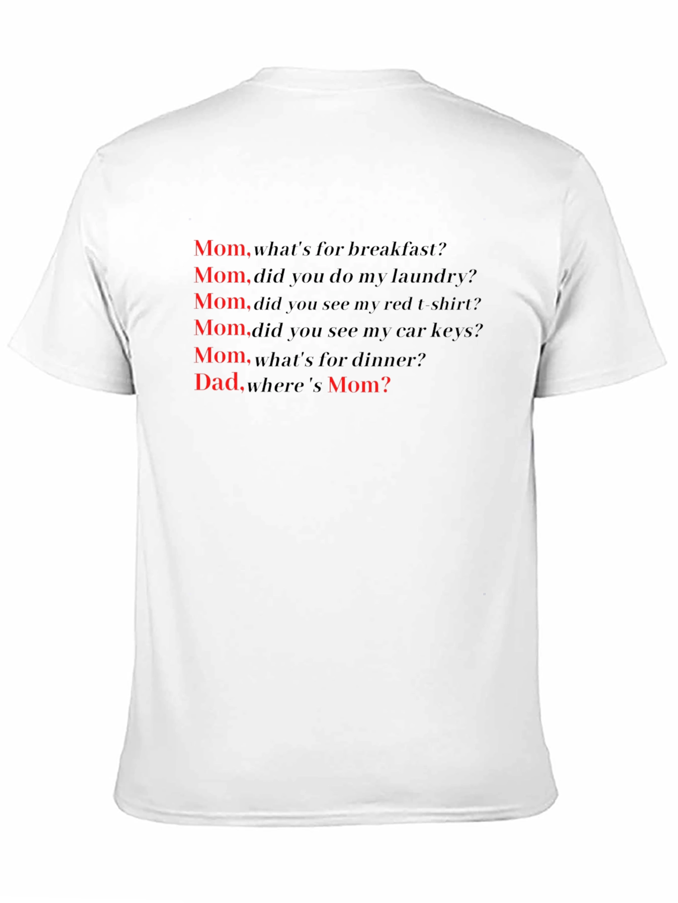 Funny Mom & Dad T-Shirt - Everyday Life Questions