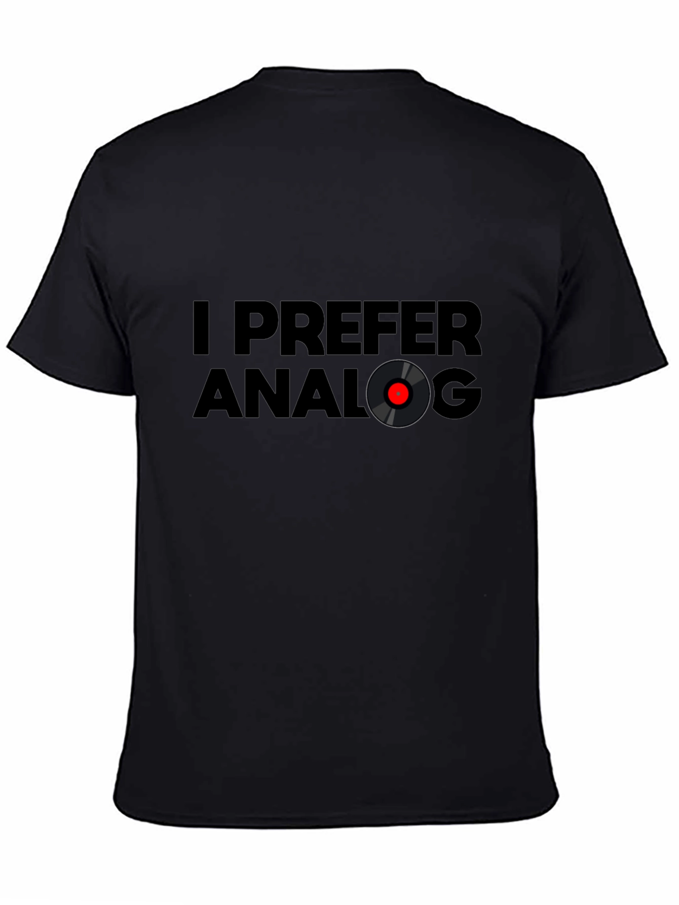 I Prefer Analog Black T-Shirt - Music Lover Tee