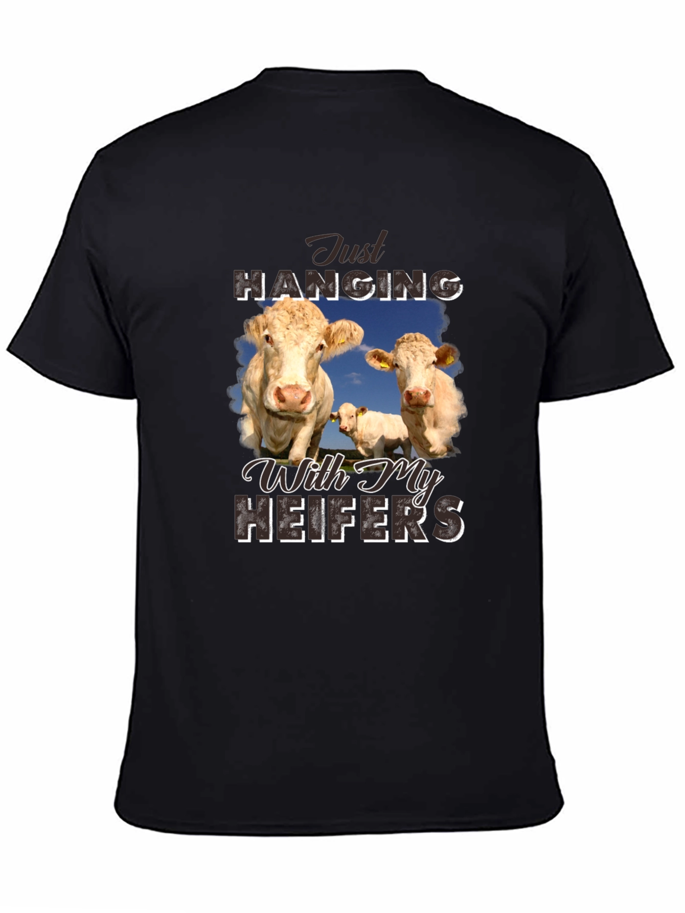 Just Hanging With My Heifers Black T-Shirt